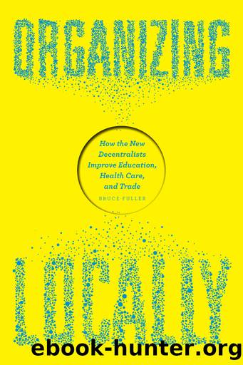 Organizing Locally by Bruce Fuller