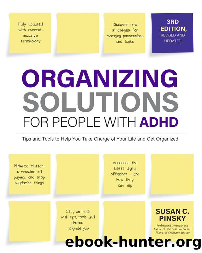Organizing Solutions for People with ADHD, 3rd Edition by Pinsky Susan;