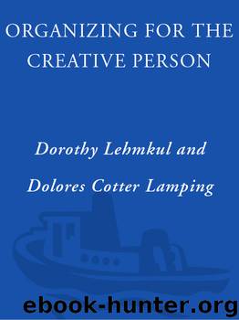 Organizing for the Creative Person by Dorothy Lehmkuhl