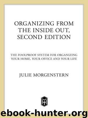 Organizing from the Inside Out by Julie Morgenstern