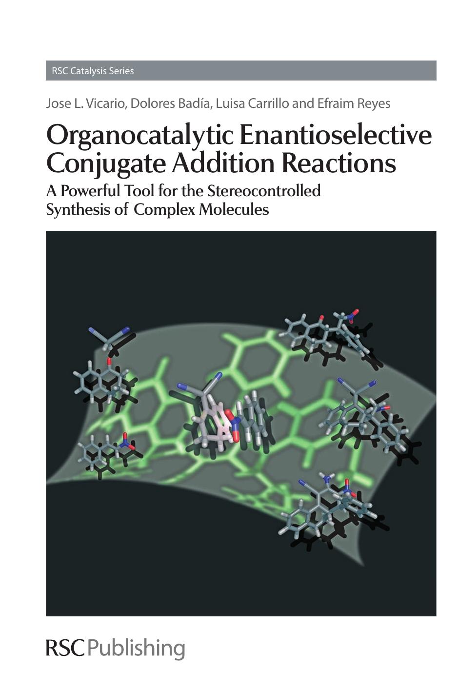 Organocatalytic Enantioselective Conjugate Addition Reactions by Vicario Jose L