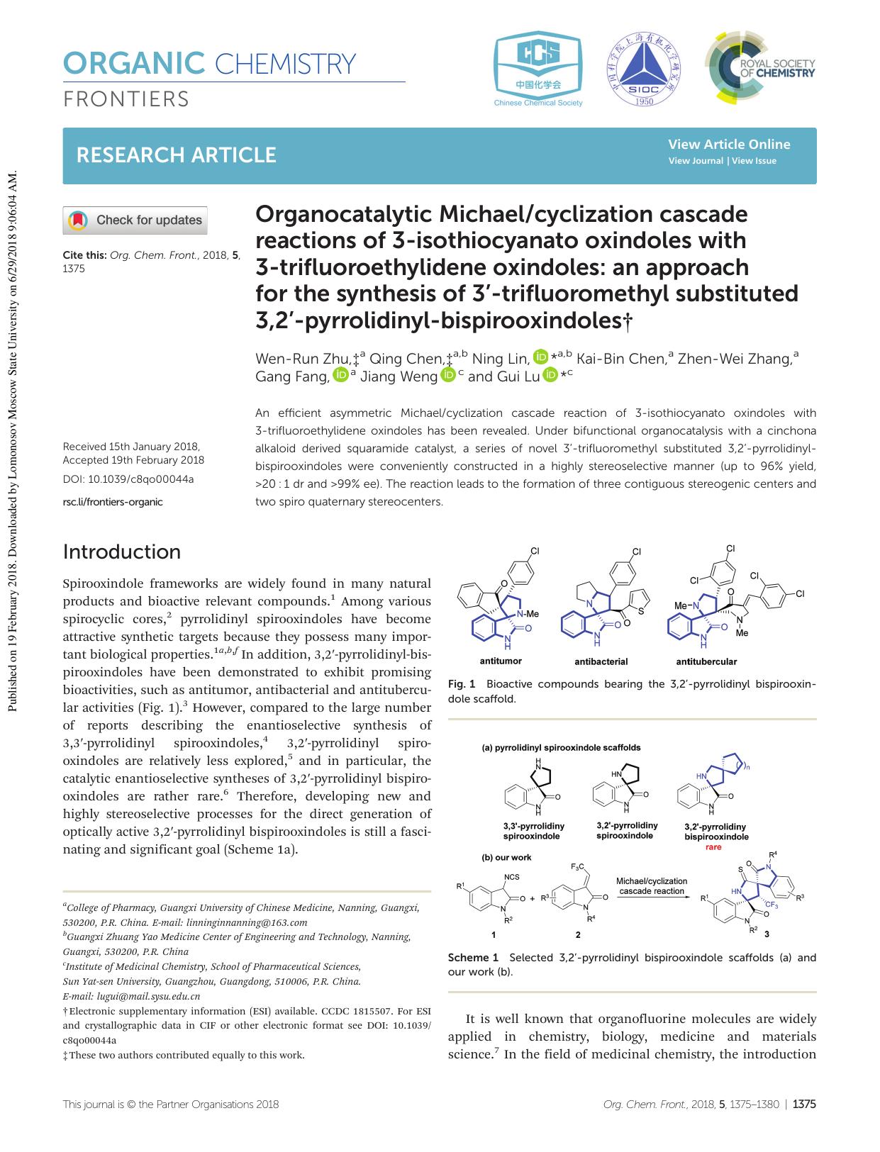 Organocatalytic Michaelcyclization cascade reactions of 3-isothiocyanato oxindoles with 3-trifluoroethylidene oxindoles: an approach for the synthesis of 3â²-trifluoromethyl subst by Wen-Run Zhu Qing Chen Ning Lin Kai-Bin Chen Zhen-Wei Zhang Gang Fang Jiang Weng Gui Lu