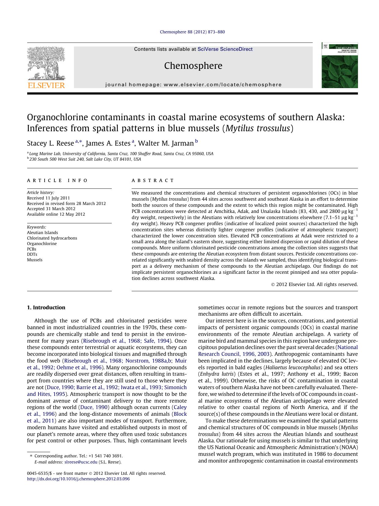 Organochlorine contaminants in coastal marine ecosystems of southern Alaska: Inferences from spatial patterns in blue mussels (Mytilus trossulus) by Stacey L. Reese & James A. Estes & Walter M. Jarman