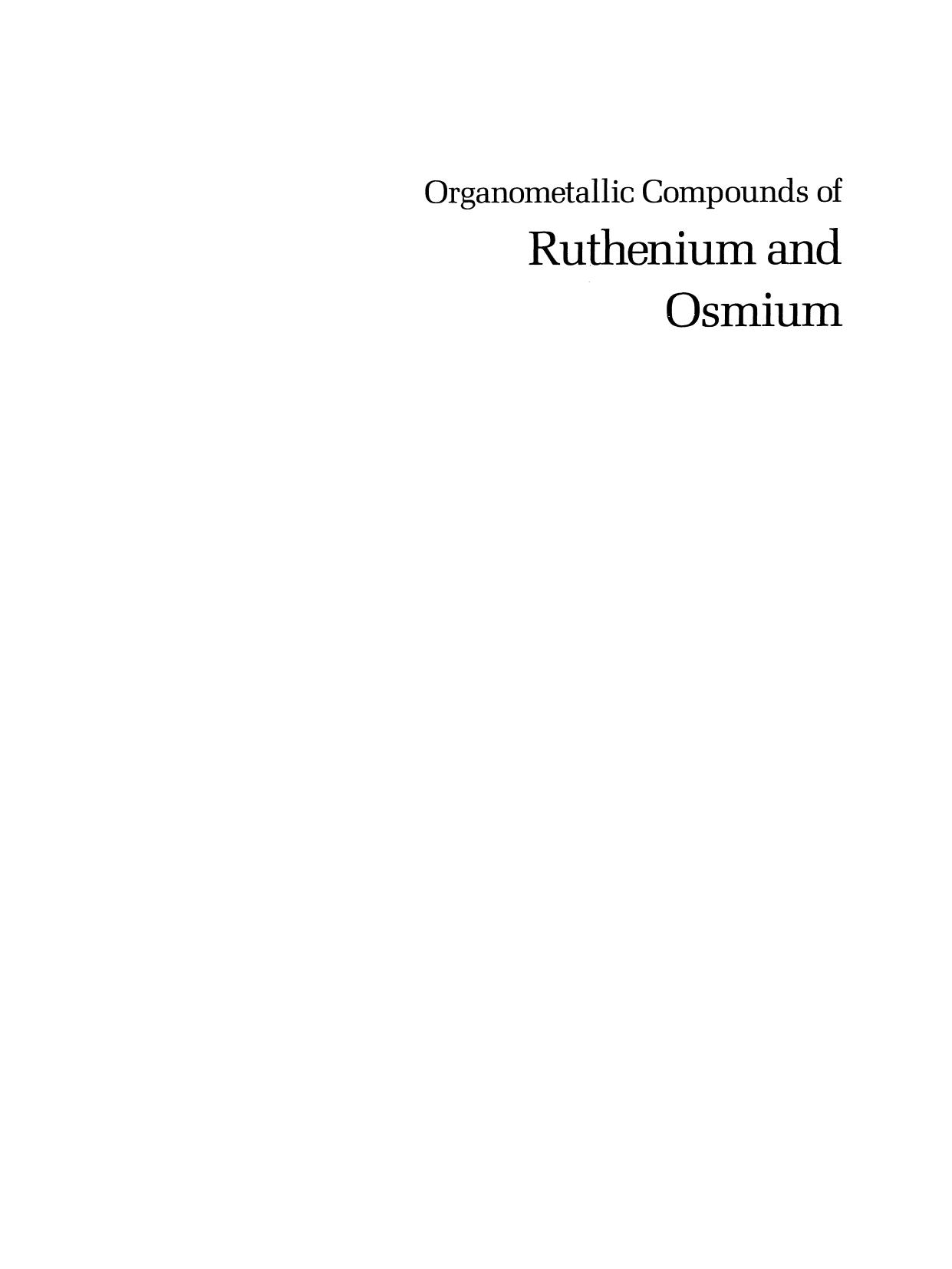 Organometallic Compounds of Ruthenium and Osmium by G. R. Knox (auth.) G. R. Knox (eds.)