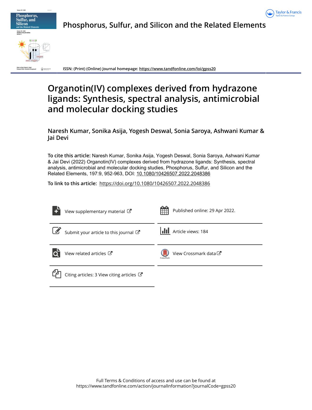 Organotin(IV) complexes derived from hydrazone ligands: Synthesis, spectral analysis, antimicrobial and molecular docking studies by Kumar Naresh & Asija Sonika & Deswal Yogesh & Saroya Sonia & Kumar Ashwani & Devi Jai