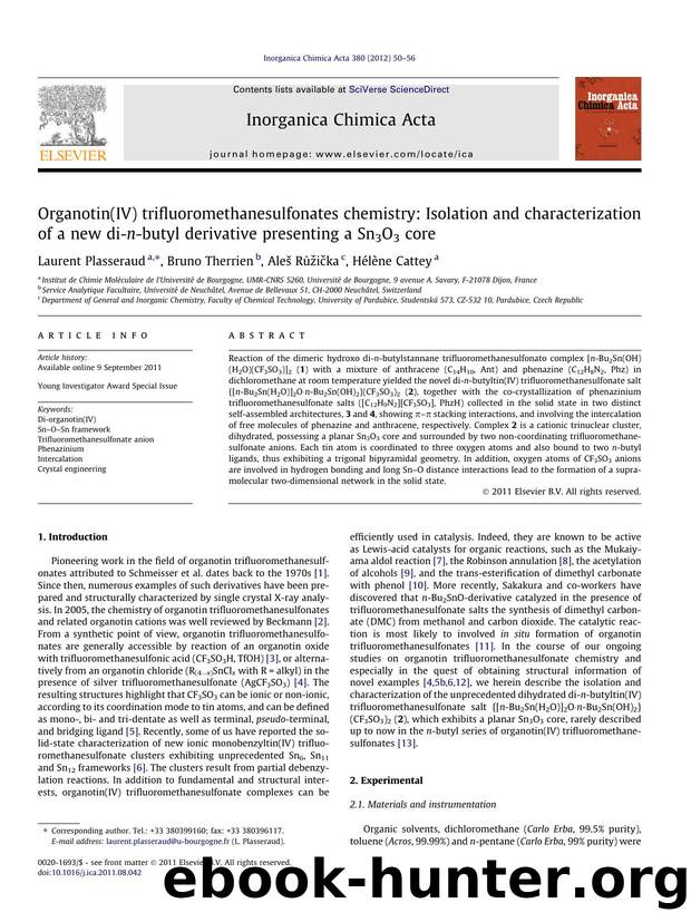 Organotin(IV) trifluoromethanesulfonates chemistry: Isolation and characterization of a new di-n-butyl derivative presenting a Sn3O3 core by Laurent Plasseraud & Bruno Therrien & Aleš Růžička & Hélène Cattey