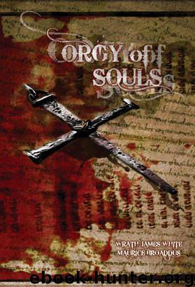 Orgy of Souls by Wrath James White;Maurice Broaddus