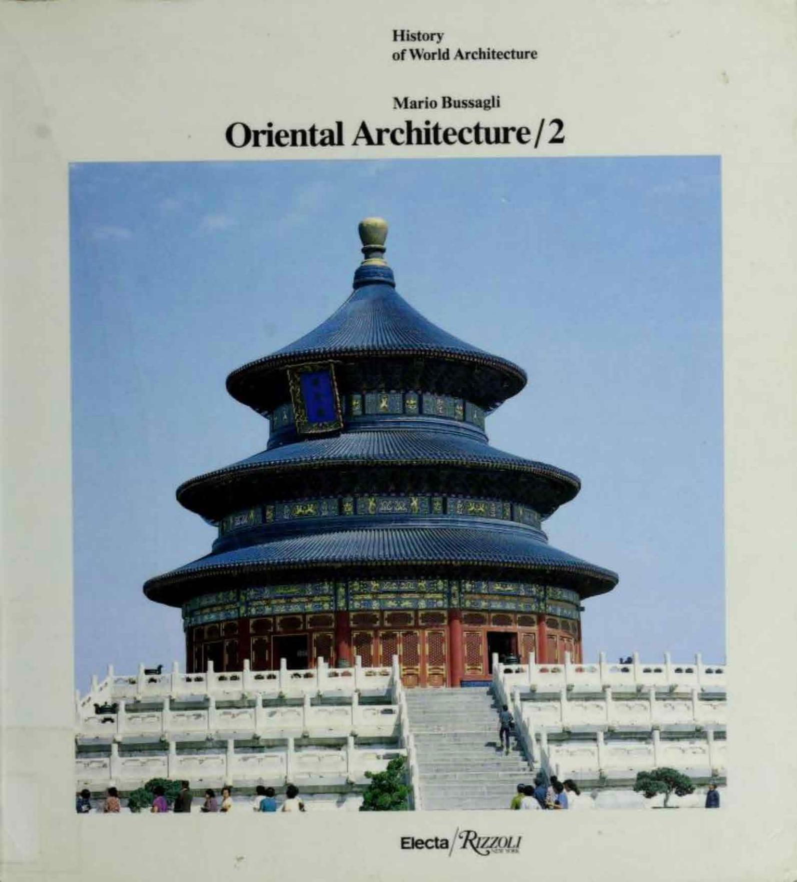 Oriental Architecture: v. 2 (History of World Architecture) by Mario Bussagli