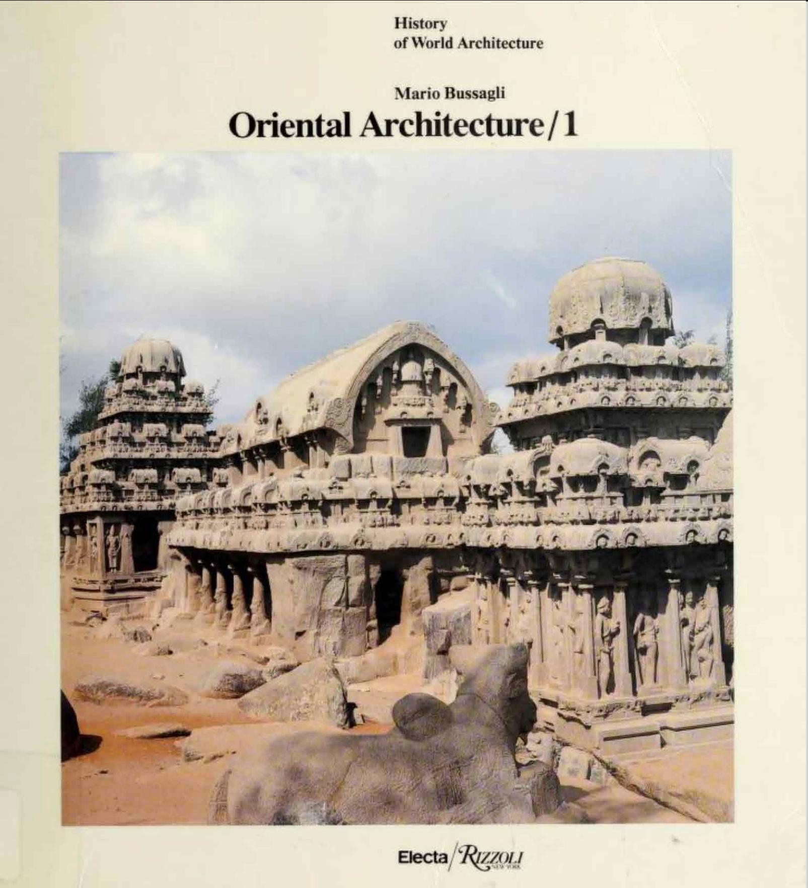 Oriental architecture / by Mario Bussagli ; translated by John Shepley