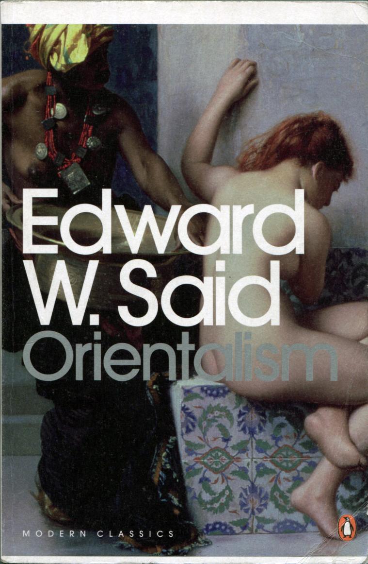 Orientalism: Western Conceptions of the Orient (Penguin Modern Classics) by Edward W. Said