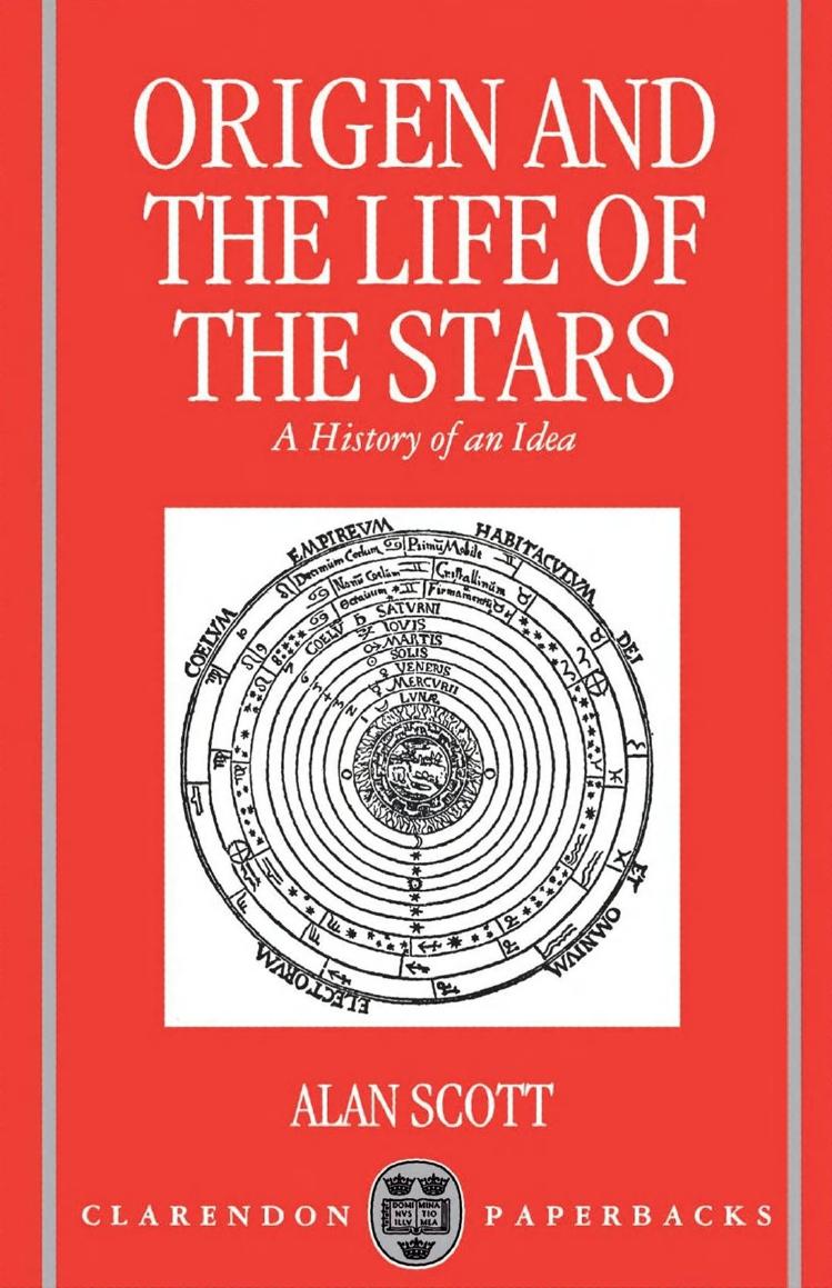 Origen and the Life of the Stars: A History of an Idea by Alan Scott