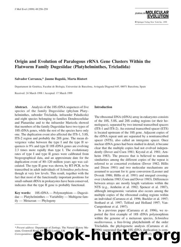 Origin and Evolution of Paralogous rRNA Gene Clusters Within the Flatworm Family Dugesiidae (Platyhelminthes, Tricladida) by Carranza S. et al