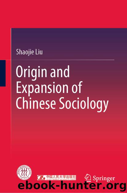 Origin and Expansion of Chinese Sociology by Shaojie Liu
