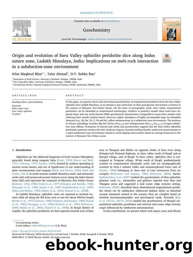Origin and evolution of Suru Valley ophiolite peridotite slice along Indus suture zone, Ladakh Himalaya, India_ Implications on melt-rock interaction in a subduction-zone environment by Irfan Maqbool Bhat & Talat Ahmad & D.V. Subba Rao