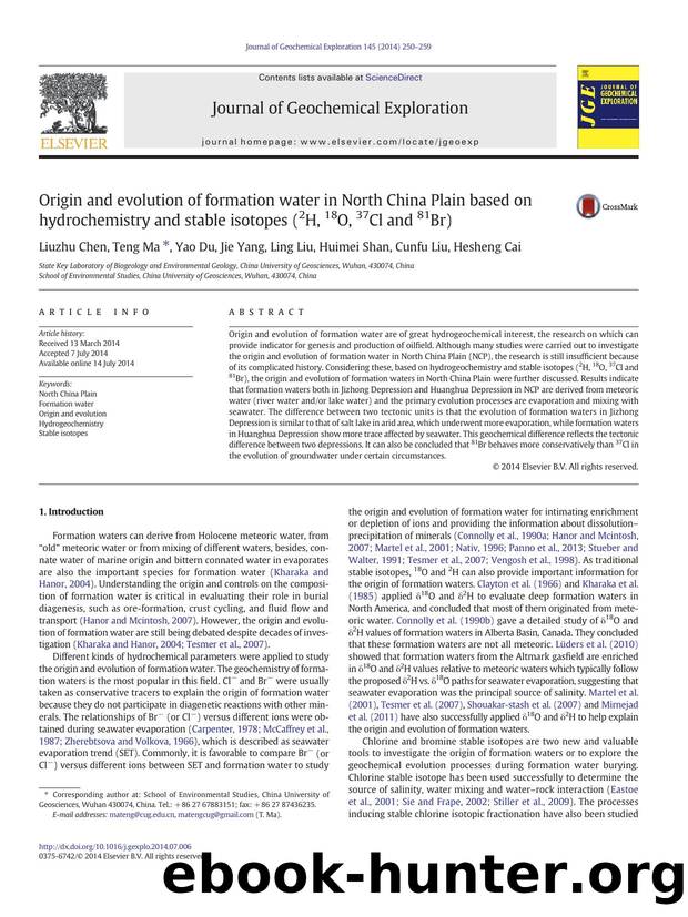Origin and evolution of formation water in North China Plain based on hydrochemistry and stable isotopes (2H, 18O, 37Cl and 81Br) by Liuzhu Chen & Teng Ma & Yao Du & Jie Yang & Ling Liu & Huimei Shan & Cunfu Liu & Hesheng Cai