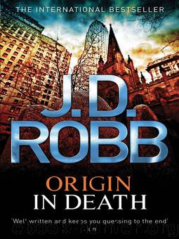 Origin in Death by J. D. Robb - In Death 21 - Origin in Death