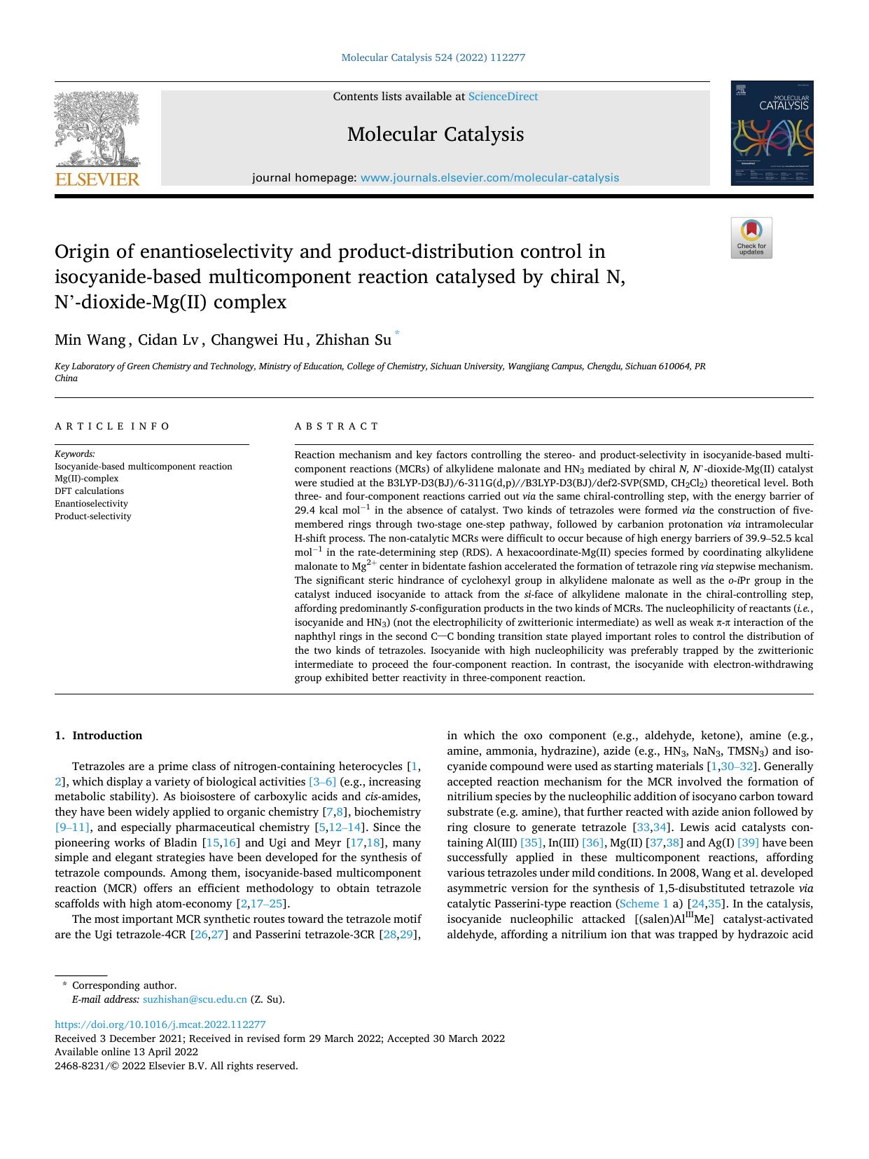Origin of enantioselectivity and product-distribution control in isocyanide-based multicomponent reaction catalysed by chiral N, N'-dioxide-Mg(II) complex by Min Wang & Cidan Lv & Changwei Hu & Zhishan Su