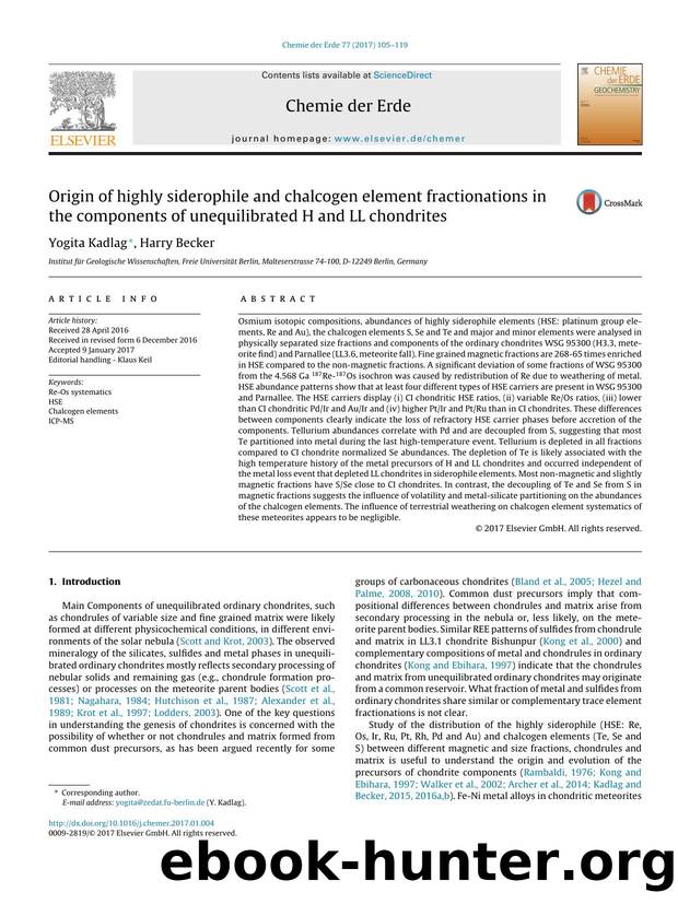 Origin of highly siderophile and chalcogen element fractionations in the components of unequilibrated H and LL chondrites by Yogita Kadlag & Harry Becker