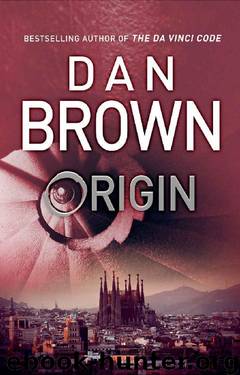 Origin: A Robert Langdon Thriller by Dan Brown