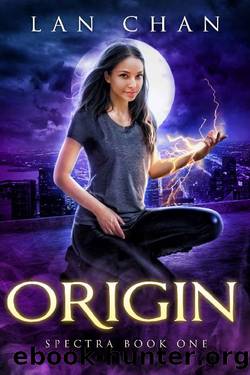 Origin: A Young Adult Urban Fantasy Novel (Spectra Book 1) by Lan Chan