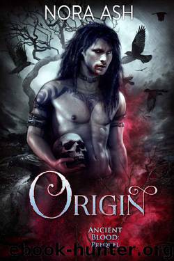 Origin: Ancient Blood: Prequel by Nora Ash