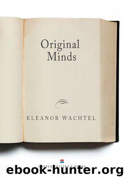 Original Minds by Eleanor Wachtel