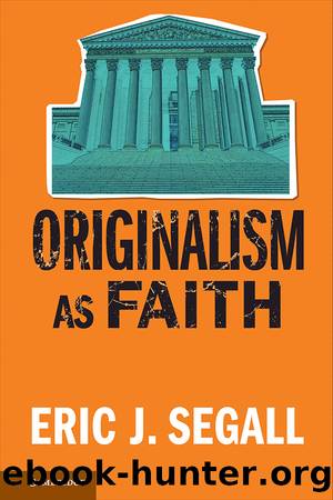 Originalism As Faith (9781108117562) by Segall Eric J