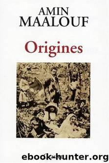 Origines by Amin Maalouf