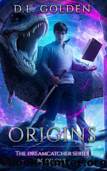 Origins : The Dreamcatcher Series. Book 1 by D.L. Golden