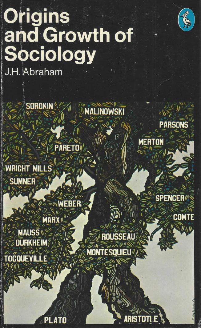 Origins and Growth of Sociology by J.H. Abraham