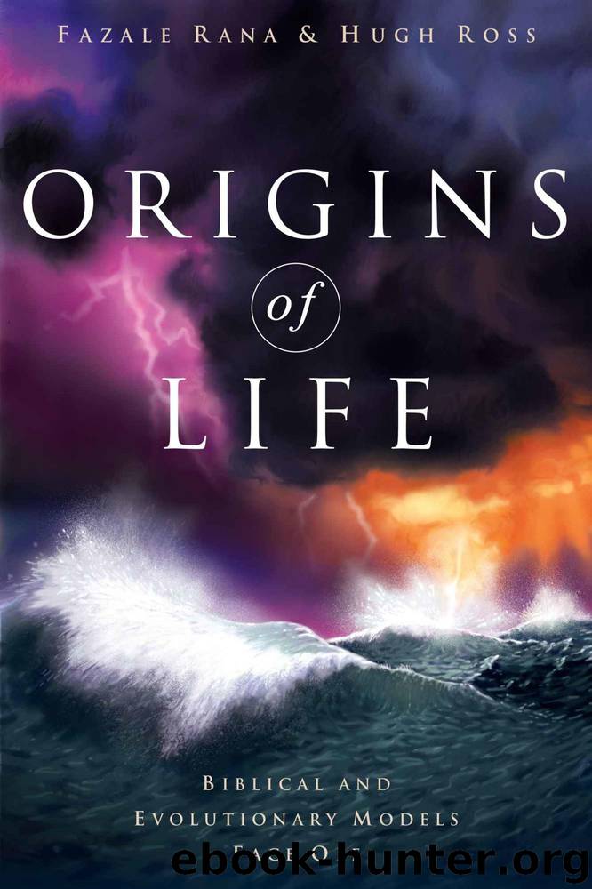 Origins of Life: Biblical and Evolutionary Models Face Off by Hugh Ross