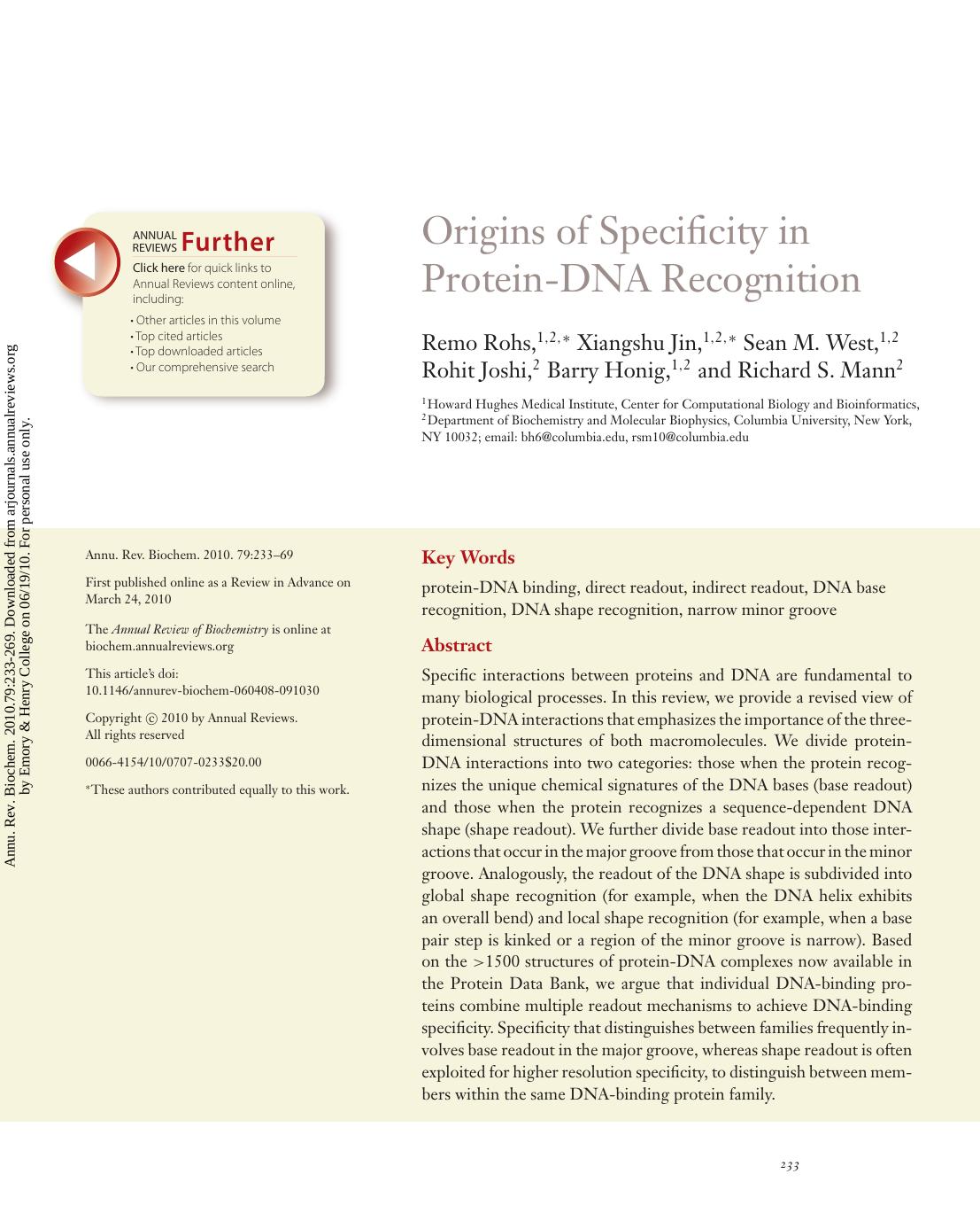 Origins of Specificity in Protein-DNA Recognition by Remo Rohs 1 2 *Xiangshu Jin 1 2 *Sean M. West 1 2 Rohit Joshi 2 Barry Honig 1 2 & Richard S. Mann2