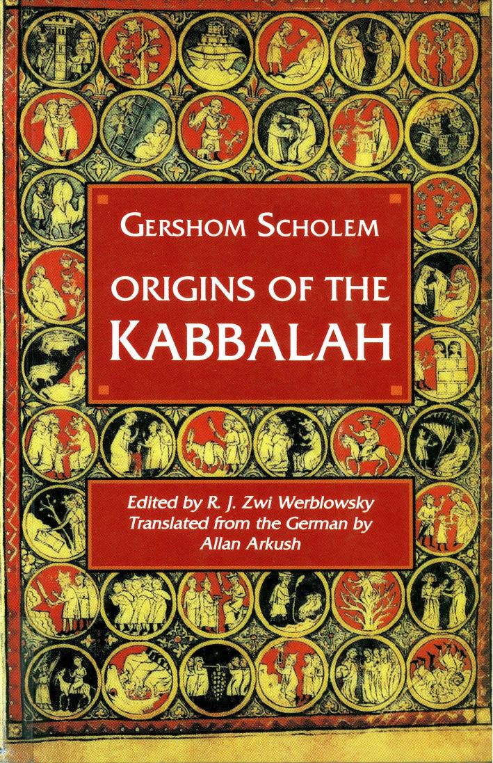 Origins of the Kabbalah by Gershom Scholem
