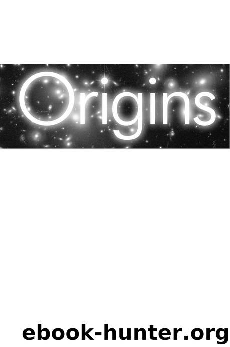 Origins: Fourteen Billion Years of Cosmic Evolution by Neil deGrasse Tyson & Donald Goldsmith