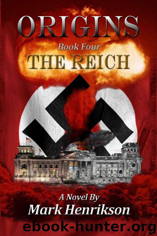 Origins: The Reich by Henrikson Mark