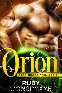 Orion: Star Guardians, Book 1 by Ruby Lionsdrake