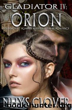 Orion_An Ancient Roman Reverse Harem Romance by Nhys Glover