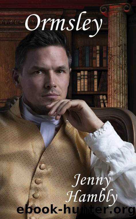 Ormsley: Confirmed bachelors Book 4 by Jenny Hambly