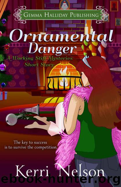 Ornamental Danger: a holiday short story (Working Stiff Mysteries) by Nelson Kerri