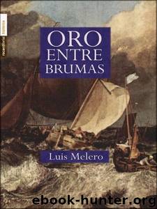 Oro entre brumas by Luis Melero