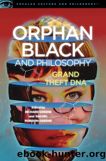 Orphan Black and Philosophy by Richard Greene