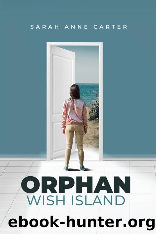 Orphan Wish Island by SarahAnne Carter