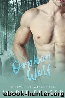 Orphan Wolf (Wolves of Wisconsin Book 3) by Marie Fraser