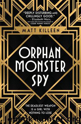 Orphan, Monster, Spy by Matt Killeen