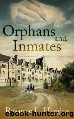 Orphans and Inmates by Rosanne Higgins