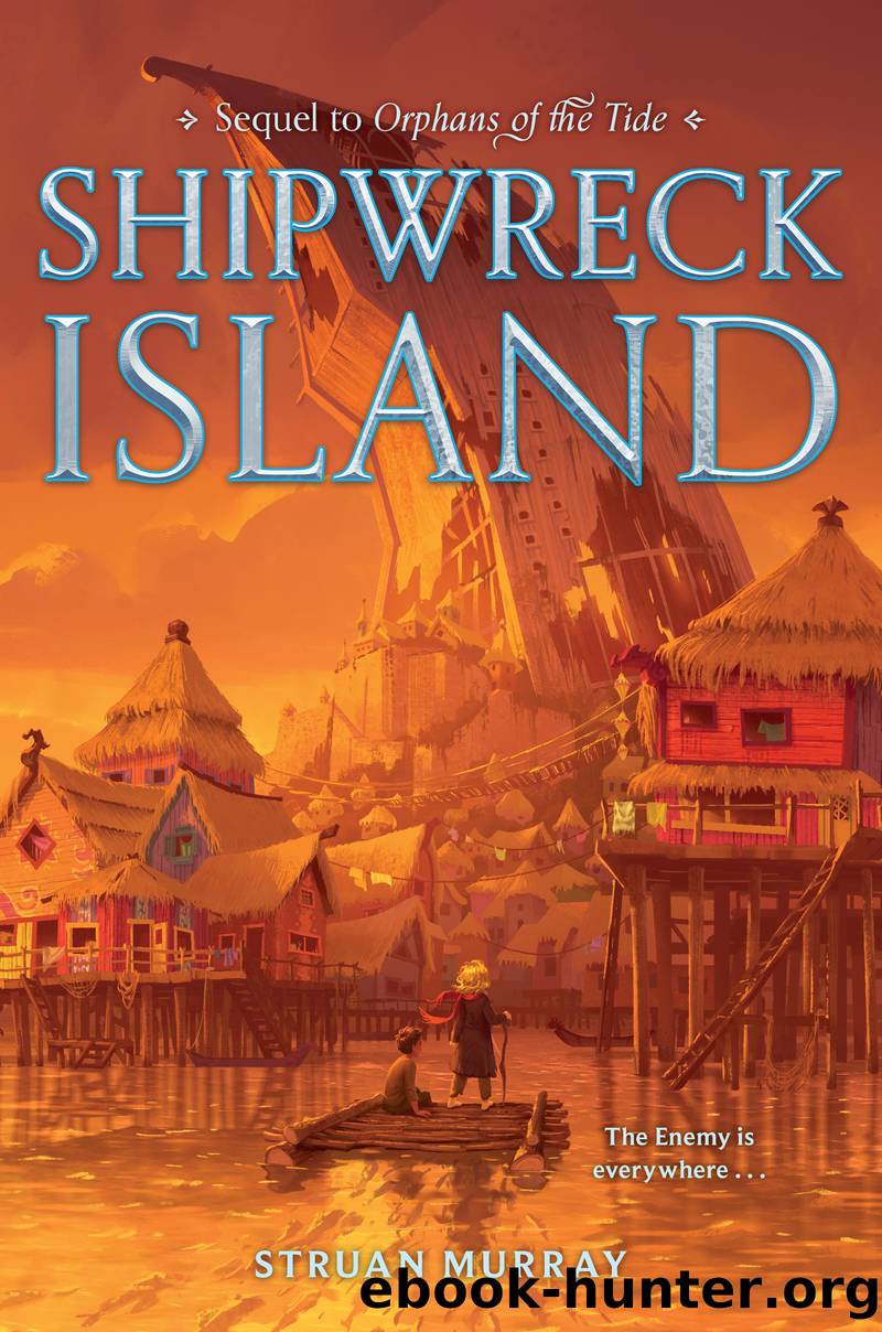 Orphans of the Tide #2: Shipwreck Island by Struan Murray