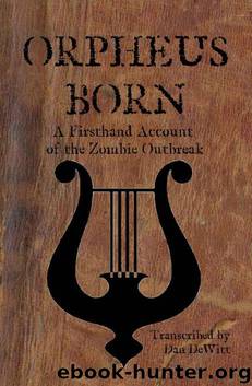 Orpheus Born (Novella) by DeWitt Dan