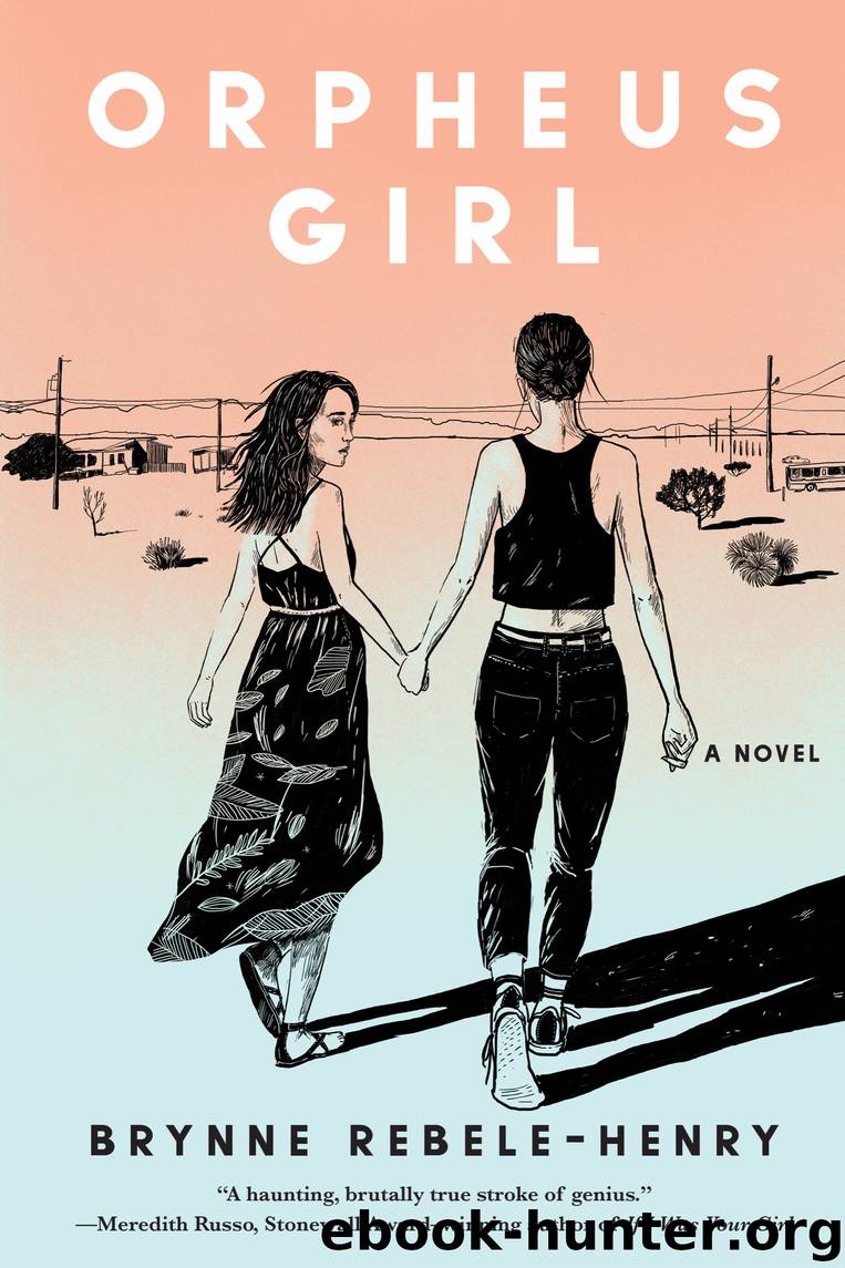 Orpheus Girl by Brynne Rebele-Henry