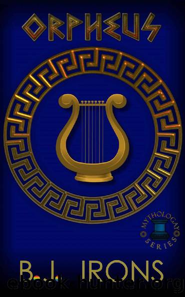 Orpheus: A Greek Mythology Gay Retelling (Book 3 of the Mythologay Series) by B.J. Irons