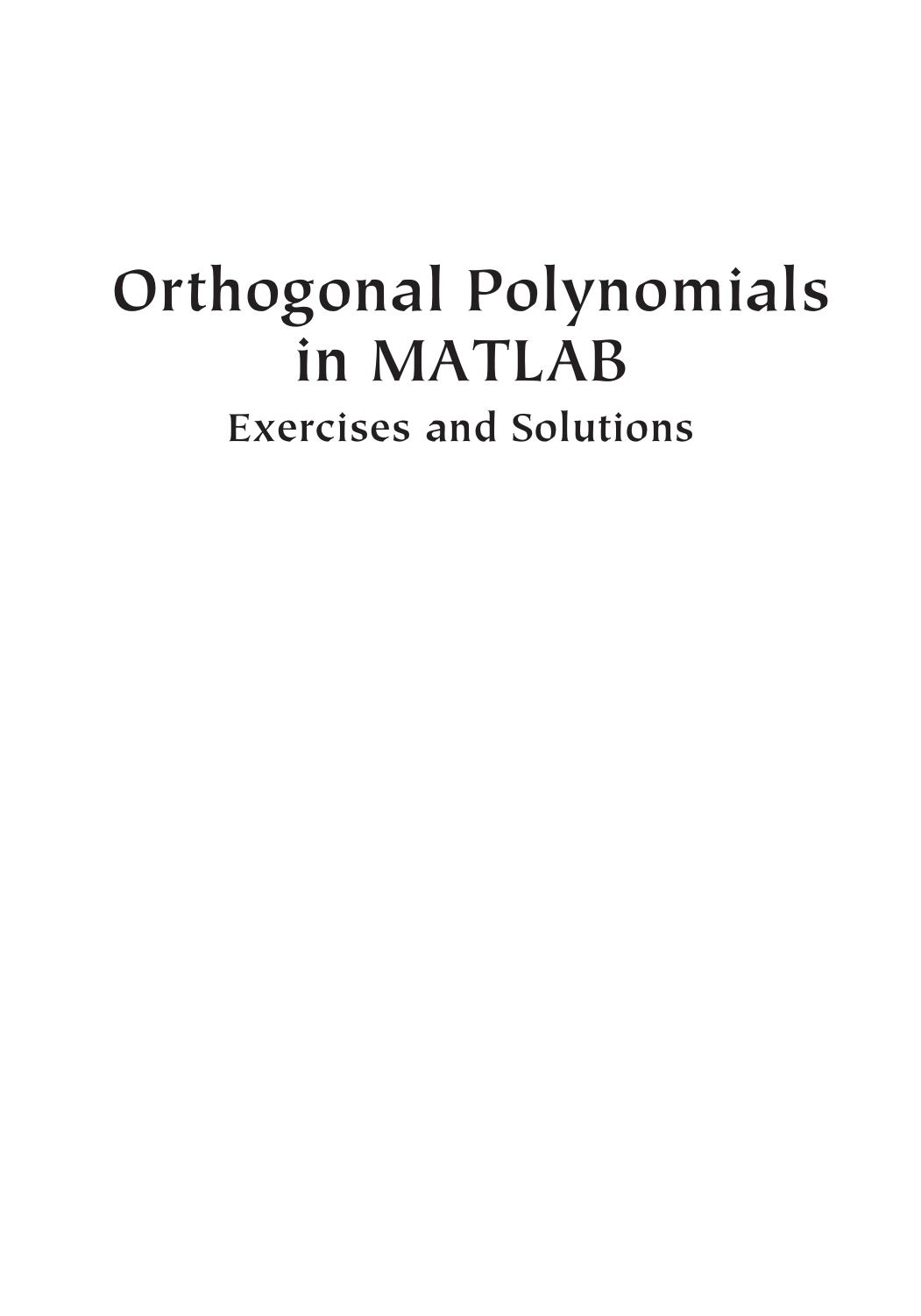 Orthogonal polynomials in MATLAB : exercises and solutions by Walter Gautschi